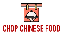 Chop Chinese Food