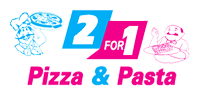 2 for 1 Pizza & Pasta