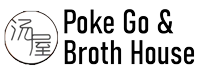 Poke Go & Broth House
