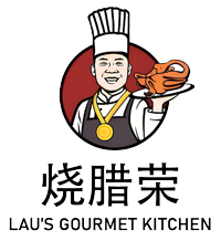 Lau&rsquo;s Gourmet Kitchen 烧腊荣