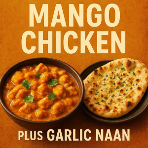 Mango Chicken & Garlic Naan