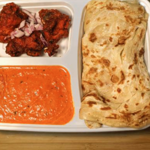 Porotta, Butter Chicken and Chicken 65