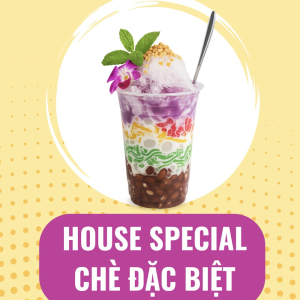 House Spiceal Dessert / Che Dac Biet